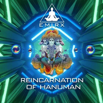 Reincarnation of Hanuman by EMIRX