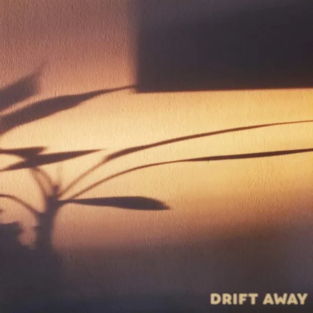 Drift Away