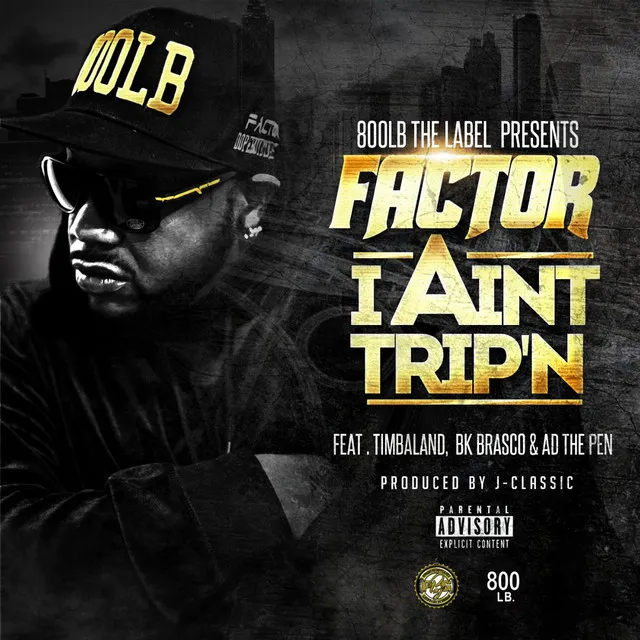 I Ain't Trip'n (feat. Timbaland, Bk Brasco & a.D.)