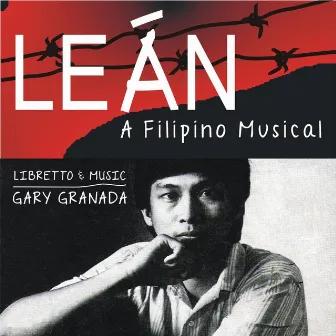 Lean, A Filipino Musical by Gary Granada