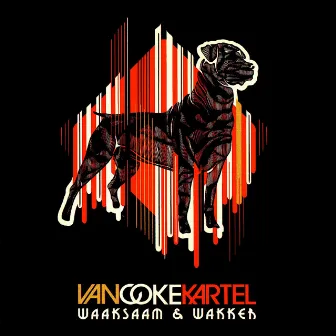 Waaksaam en Wakker by Van Coke Kartel