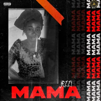 Mama by Jezzi