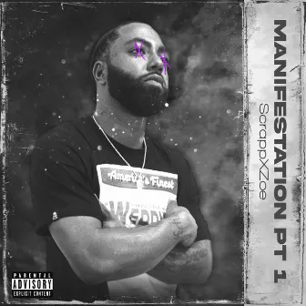 MANIFESTATION, PT 1 by ScrappxZoe