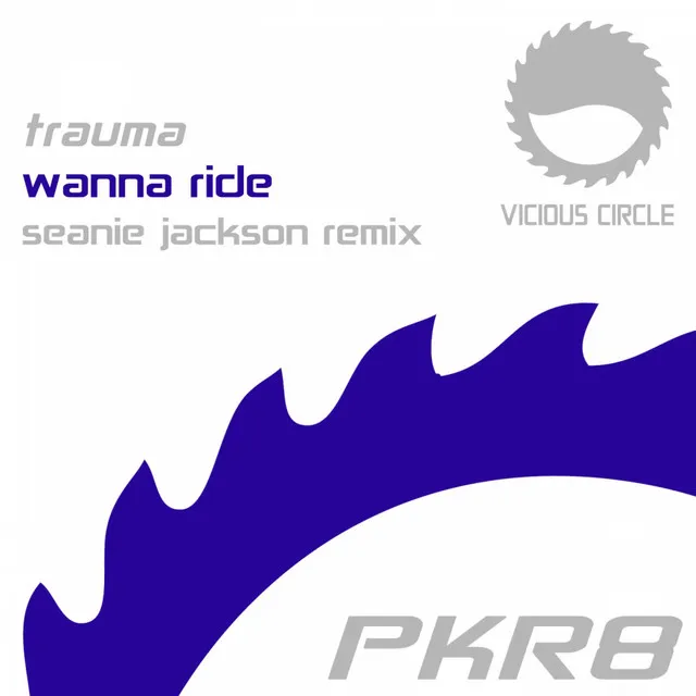 Wanna Ride - Seanie Jackson Remix