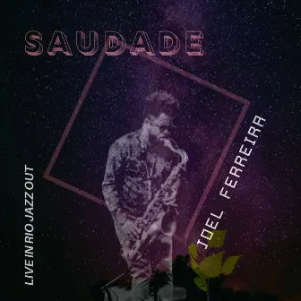 Saudade (Ao Vivo) (Single) by Joel Ferreira