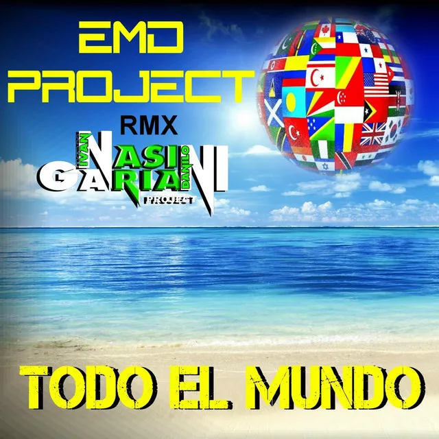 Todo el Mundo - Nasini & Gariani Project Remix