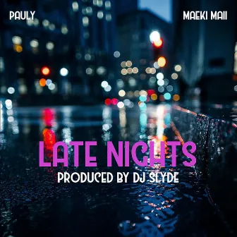 Late Nights by Dj Slyde