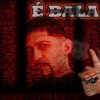 É Bala by Gurilao dj