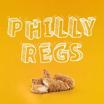 Chicken Strips by Philly Regs