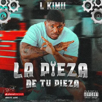 La Pieza De Tu Pieza by L Kimii