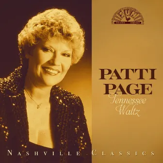 Tennessee Waltz: Nashville Classics by Patti Page