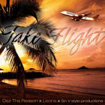 Take Flight by Dez Tha Reason