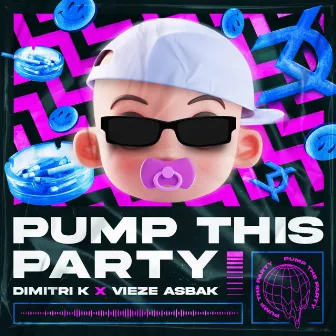 Pump This Party by Vieze Asbak