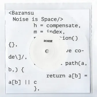 Noise Is Space by Baransu