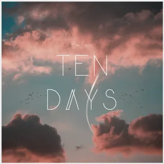 Ten Days by Ben Laver