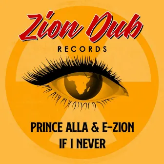 If I Never (Dub Kazman Mix) by Prince Alla