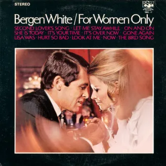 For Women Only by Bergen White