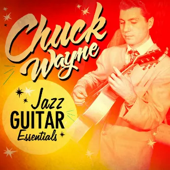 Jazz Guitar Essentials by Chuck Wayne