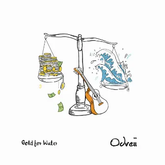 Gold for Water (Acoustic) by Odreii