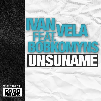 Unsuname (feat. Bobkomyns) by Ivan Vela