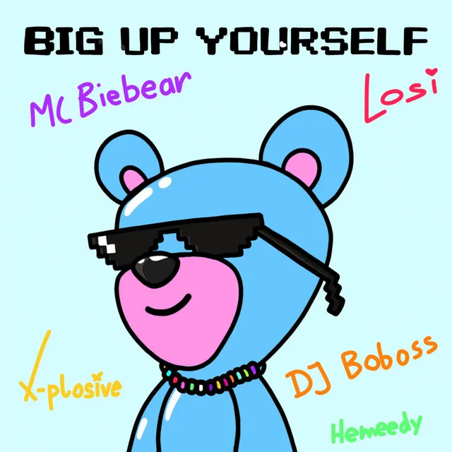 Big Up Yourself