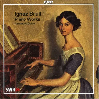 Brüll: Piano Works by Ignaz Brüll