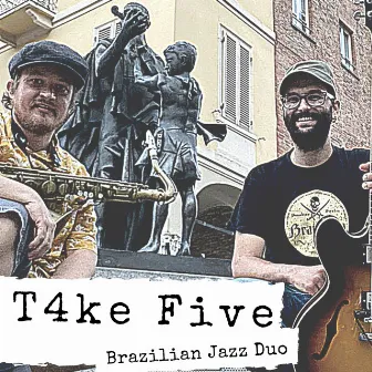 T4Ke Five by Brazilian Jazz Duo