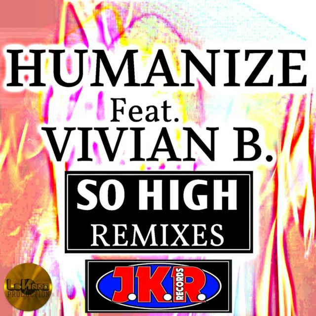 So High - Tribal Dub Bruno Le Kard Mix