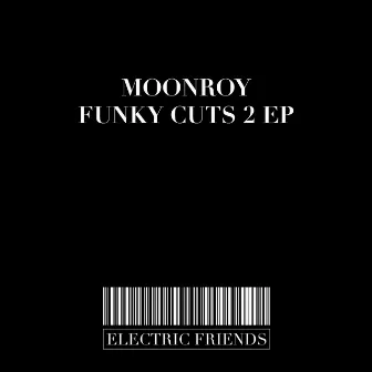 Funky Cuts 2 EP by Moonroy