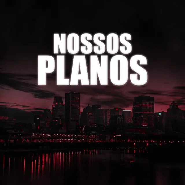 Nossos Planos