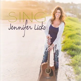 Sing by Jennifer Licko