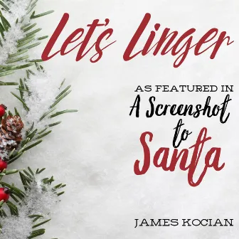 Let's Linger by James Kocian