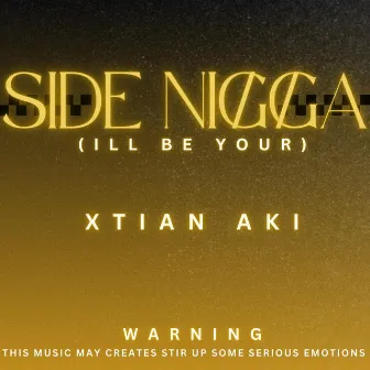 Side Nigga by Xtian Aki