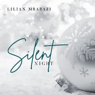 Silent Night by Lilian Mbabazi