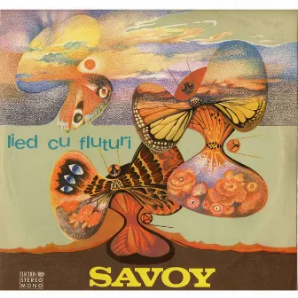 Lied cu fluturi by Savoy