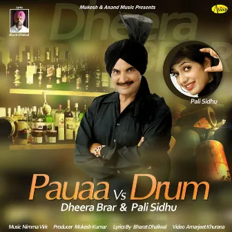 Pauaa vs. Drum by Dheera Brar