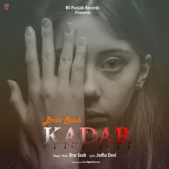 Kadar by Brar Saab