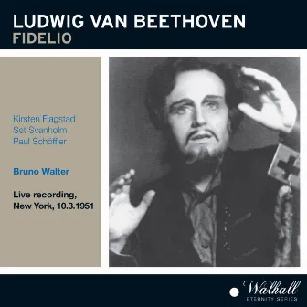 Beethoven: Fidelio (Live Recording 1951) by Brian Sullivan