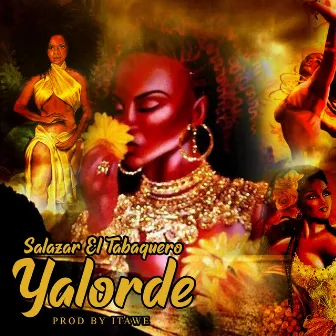 Yalorde by Salazar El Tabaquero