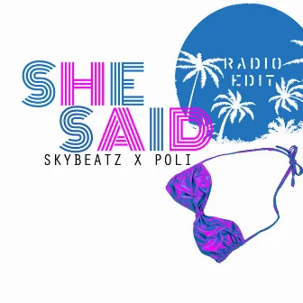 She Said (Radio Edit) by Skybeatz