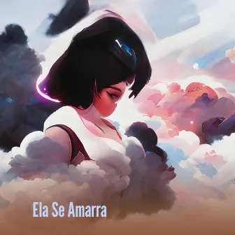 Ela Se Amarra by Little Dann