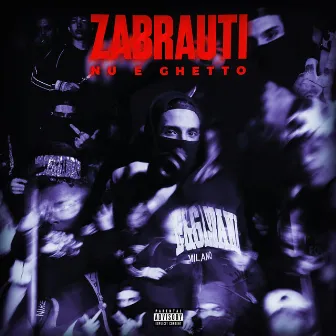 ZABRAUTI NU E GHETTO by Vali Miron