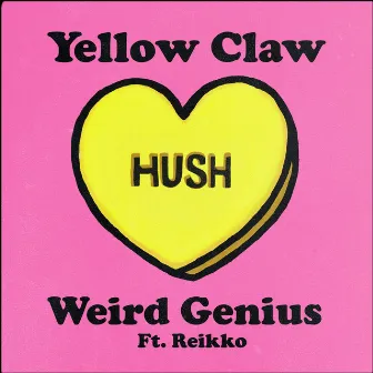 Hush by Weird Genius