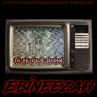 Ominous Music by Ebineezah