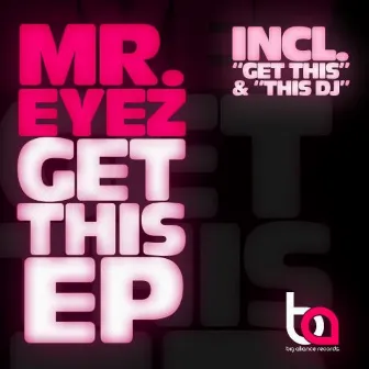 Get This EP by Mr. Eyez