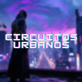 Circuitos Urbanos by Hygron