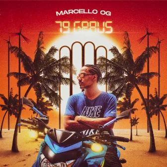 79 Graus by Marcello OG