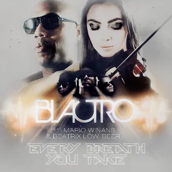 Every Breath You Take by Blactro