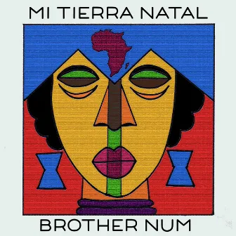 Mi Tierra Natal by Brother Num