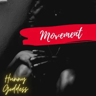 Movement by Hunny Goddess